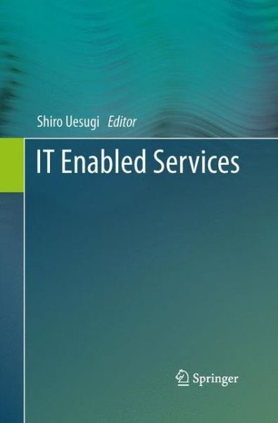 Shiro Uesugi · IT Enabled Services (Paperback Bog) [2013 edition] (2015)