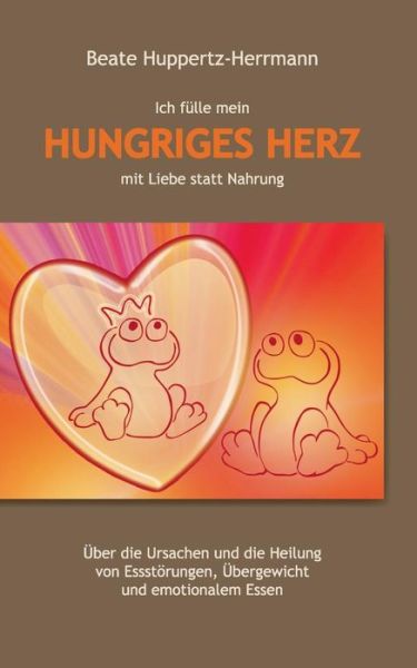 Cover for Beate Huppertz-herrmann · Hungriges Herz (Paperback Book) [German edition] (2015)