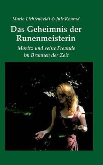 Cover for Lichtenheldt · Das Geheimnis der Runenmei (Book) (2016)