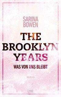 Cover for Bowen · The Brooklyn Years - Was von uns (Bog)