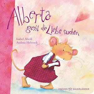 Cover for Isabel Abedi · Alberta geht die Liebe suchen (Book) (2025)