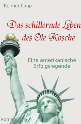 Cover for Loop · Das schillernde Leben des Ole Kosc (Book)