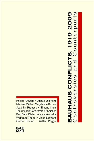 Cover for Dieter Hoffmann-Axthelm · Bauhaus Conflicts, 1919-2009: Controversies and Counterparts (Paperback Book) (2009)