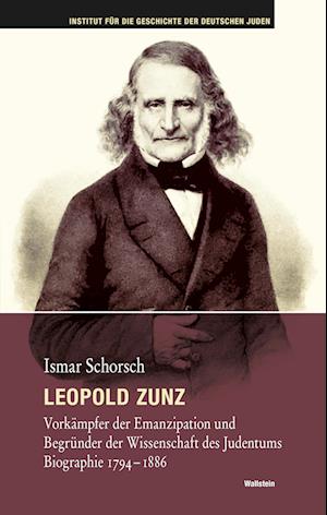 Leopold Zunz - Ismar Schorsch - Książki - Wallstein Verlag - 9783835354883 - 29 maja 2024