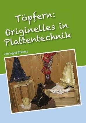 Pyramiden und andere Plattentec - Ebeling - Bücher -  - 9783839132883 - 