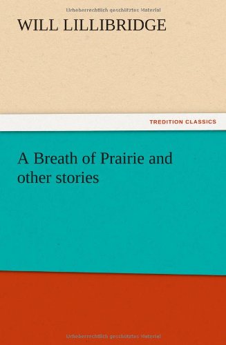 Cover for Will Lillibridge · A Breath of Prairie and Other Stories (Paperback Bog) (2012)