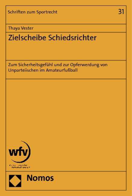 Zielscheibe Schiedsrichter - Vester - Books -  - 9783848703883 - February 26, 2013