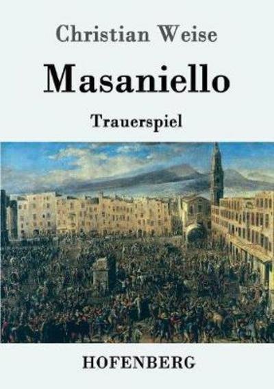 Cover for Weise · Masaniello (Bog) (2016)