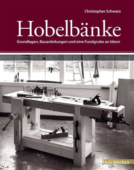 Cover for Schwarz · Hobelbänke (Buch)