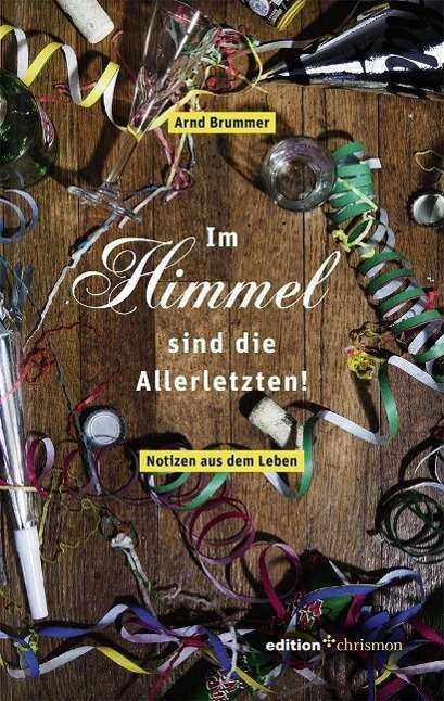 Im Himmel sind die Allerletzten - Brummer - Boeken -  - 9783869212883 - 