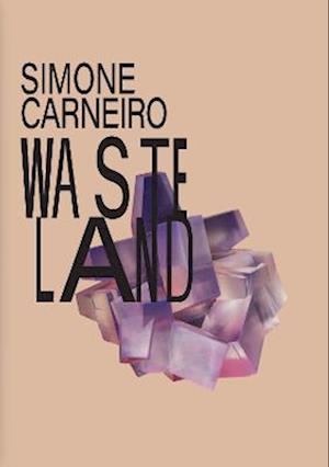 Cover for Roland Schoeny · Simone Carneiro: Wasteland (Hardcover Book) (2022)