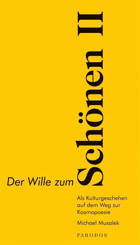 Cover for Musalek · Der Wille zum Schönen II (Bok)