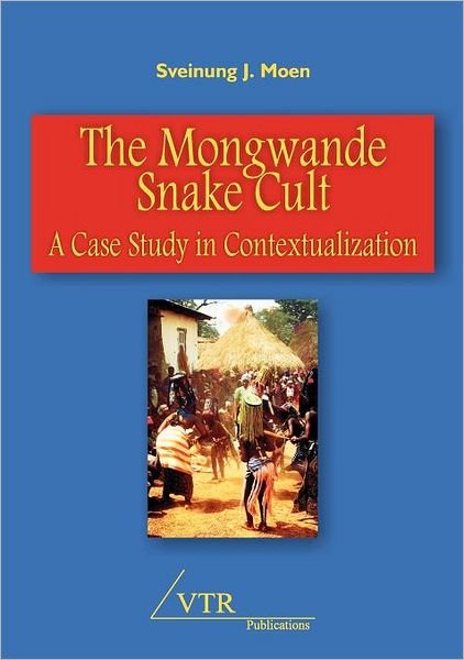 Cover for Sveinung Johnson Moen · The Mongwande Snake Cult: a Case Study in Contextualization (Paperback Book) (2012)