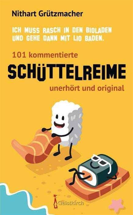 Cover for Grützmacher · 101 kommentierte Schüttelre (Buch)