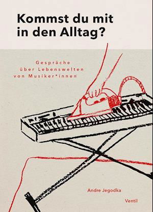 Cover for Andre Jegodka · Kommst du mit in den Alltag? (Book) (2024)