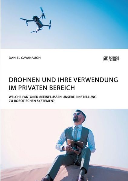 Cover for Cavanaugh · Drohnen und ihre Verwendung i (Book) (2019)