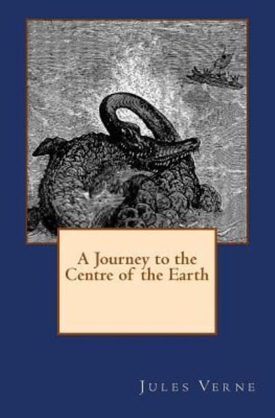 A Journey to the Centre of the Earth - Jules Verne - Bøker - Reprint Publishing - 9783959401883 - 4. februar 2016