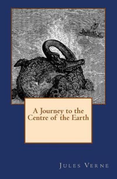 A Journey to the Centre of the Earth - Jules Verne - Książki - Reprint Publishing - 9783959401883 - 4 lutego 2016