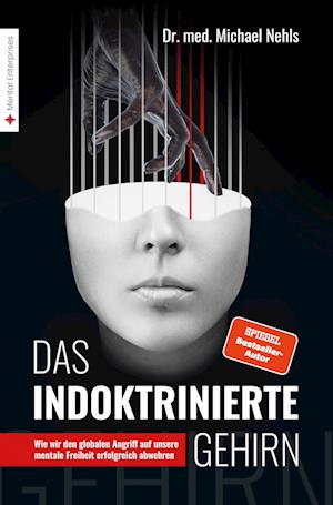 Cover for Michael Nehls · Das indoktrinierte Gehirn (Book) (2023)