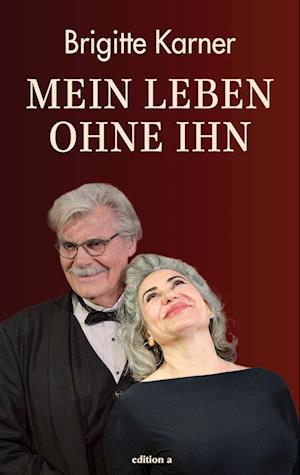 Cover for Brigitte Karner · Mein Leben ohne ihn (Book) (2024)