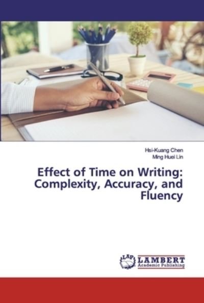 Cover for Chen · Effect of Time on Writing: Complex (Bog) (2020)