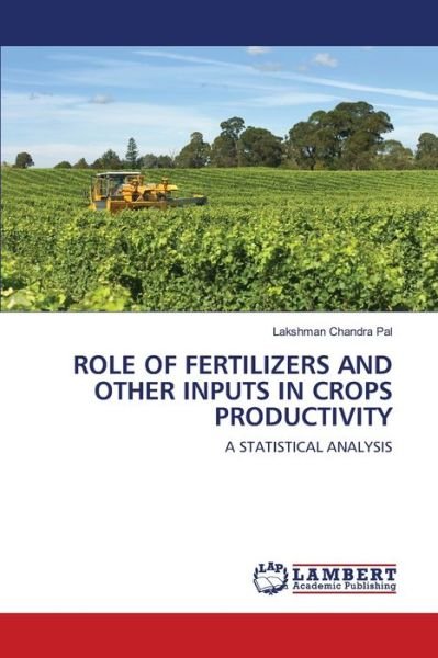 Cover for Pal · Role of Fertilizers and Other Input (Book) (2020)