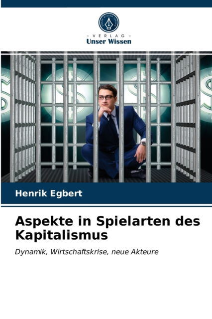 Cover for Henrik Egbert · Aspekte in Spielarten des Kapitalismus (Paperback Book) (2021)