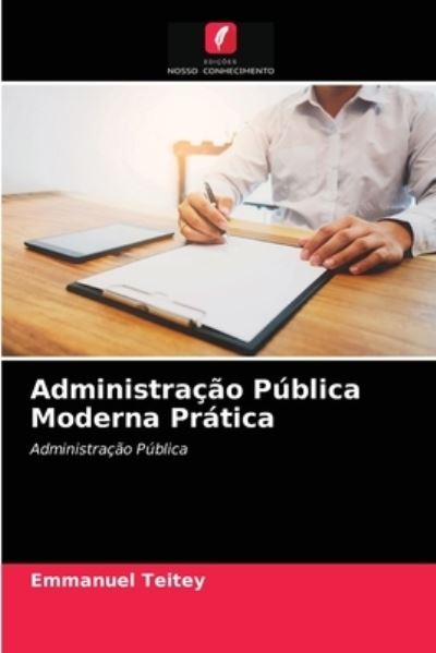 Cover for Emmanuel Teitey · Administracao Publica Moderna Pratica (Paperback Book) (2021)