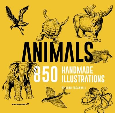 Animals: 850 Handmade Illustrations - Joan Escandell - Bøger - Promopress - 9788417412883 - 3. juni 2021