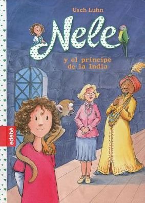 Nele y El Principe de La India - Usch Luhn - Bøker - Edebe Pub - 9788468324883 - 21. november 2016