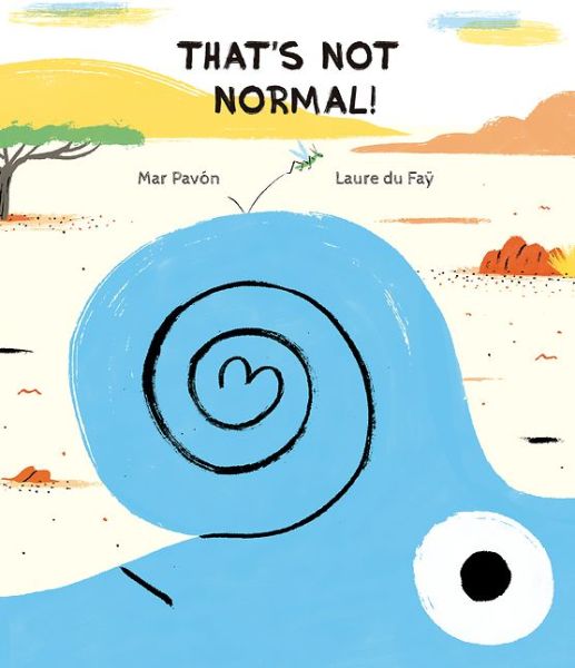 Cover for Mar Pavon · Thats Not Normal! (Hardcover Book) (2016)