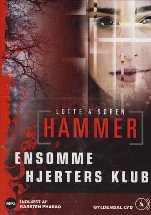 Cover for Lotte og Søren Hammer · Ensomme hjerters klub (Hörbuch (MP3)) [1. Ausgabe] [MP3-CD] (2011)