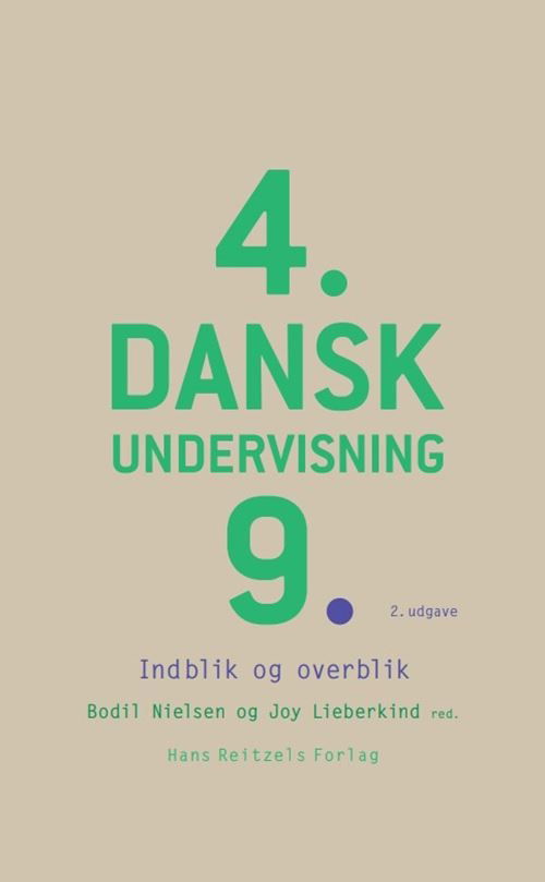 Cover for Mette Vedsgaard Christensen; Bodil Nielsen; Nina Berg Gøttsche; Joy Rebekka Lieberkind; Martin Brandt-Pedersen; Malene Erkmann; Torben Mundbjerg; Eva Theilgaard Brink; Grete Dolmer; Hanne Beermann; Bettina Buch; Hanne Fabrin · Danskundervisning 4.-9. (Bound Book) [2nd edition] (2025)