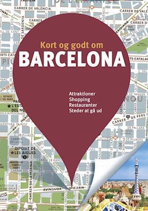 Cover for Carole Saturno m.fl. · Politikens kort og godt om¤Politikens rejsebøger: Kort og godt om Barcelona (Sewn Spine Book) [8th edição] (2021)