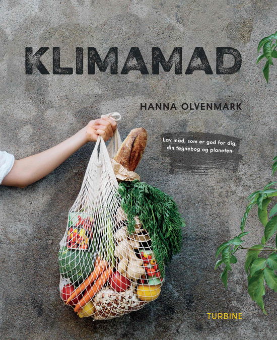 Klimamad - Hanna Olvenmark - Bøger - Turbine - 9788740660883 - 22. april 2020