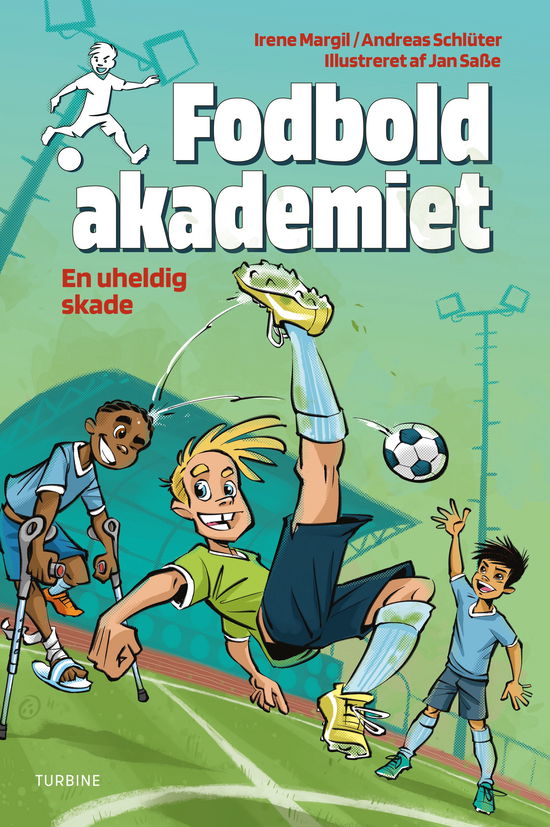 Fodboldakademiet – En uheldig skade - Irene Margil og Andreas Schlüter - Böcker - Turbine - 9788740699883 - 16 april 2024