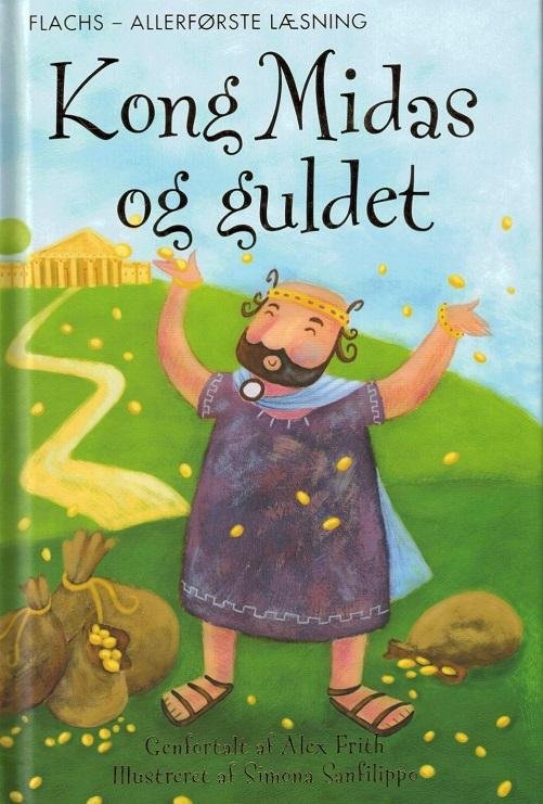Cover for Alex Frith · Flachs - Allerførste læsning: Kong Midas og guldet (Indbundet Bog) [1. udgave] [Indbundet] (2014)