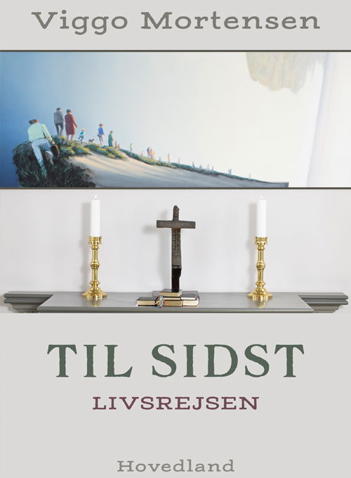 Viggo Mortensen · Til sidst (Sewn Spine Book) [1º edição] (2024)