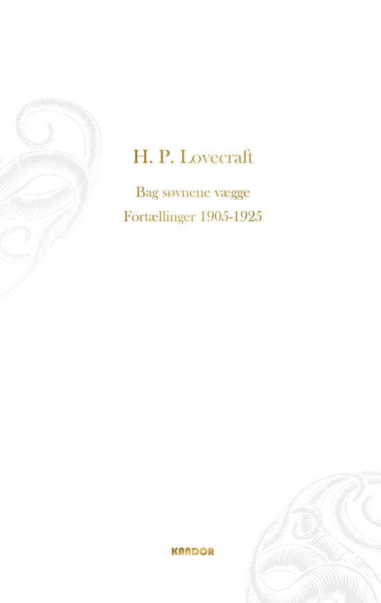 Cover for H. P. Lovecraft · Bag søvnens vægge. Fortællinger 1905-1925 (Inbunden Bok) [1:a utgåva] (2019)