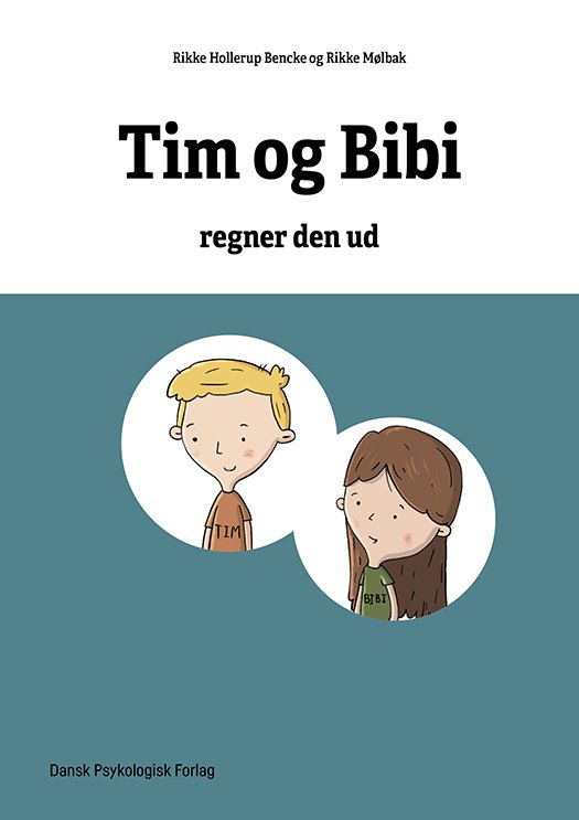 Cover for Rikke Hollerup Bencke Rikke Mølbak · Matematikhistorier - Tim og Bibi regner den ud (Sewn Spine Book) [1º edição] (2023)