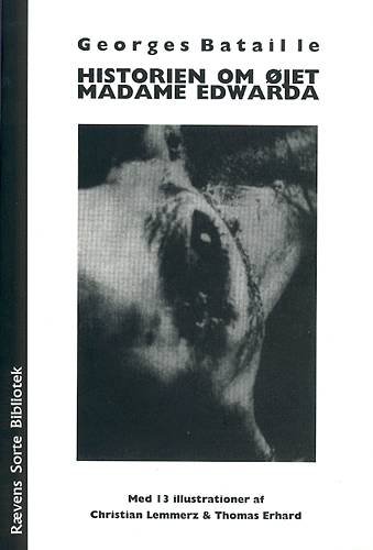 Cover for Georges Bataille · Rævens sorte bibliotek: Historien om øjet Madame Edwarda (Heftet bok) [1. utgave] (1999)