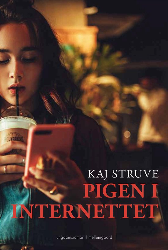 Cover for Kaj Struve · Pigen i internettet (Sewn Spine Book) [1st edition] (2022)