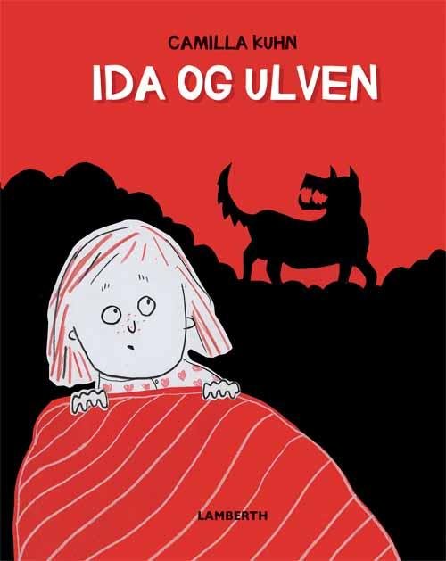 Cover for Camilla Kuhn · Ida og ulven (Inbunden Bok) [1:a utgåva] (2015)