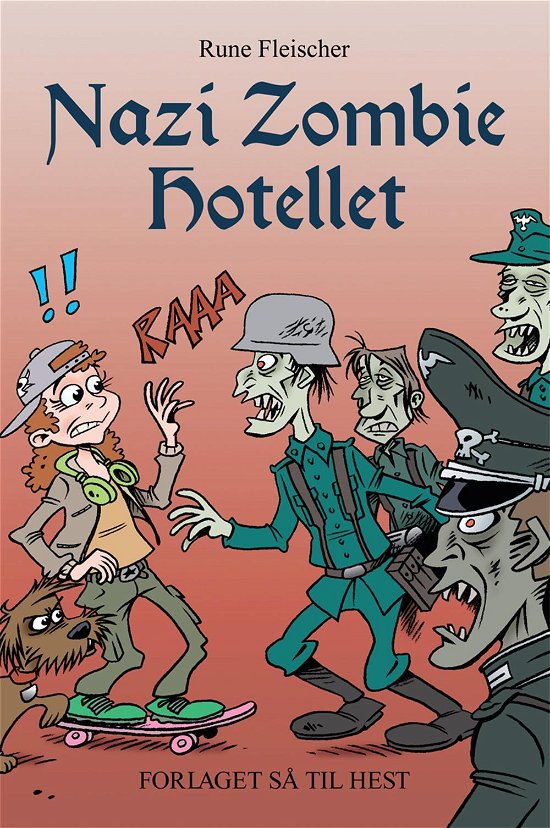Cover for Rune Fleischer · Nazi Zombie Hotellet (Bog) [1. udgave] (2014)