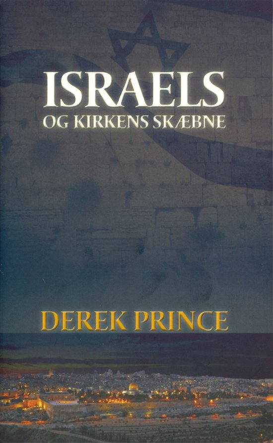 Cover for Derek Prince · Israels og kirkens skæbne. (Paperback Bog) [1. udgave] (2021)