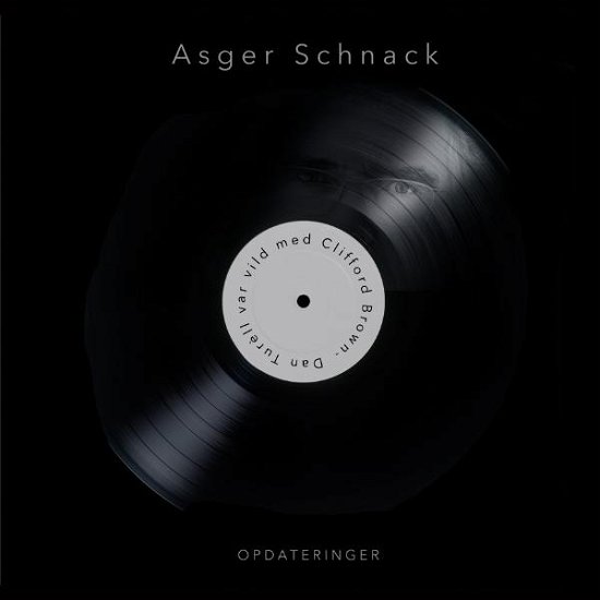 Cover for Asger Schnack · Dan Turèll var vild med Clifford Brown (Hæftet bog) [1. udgave] (2014)