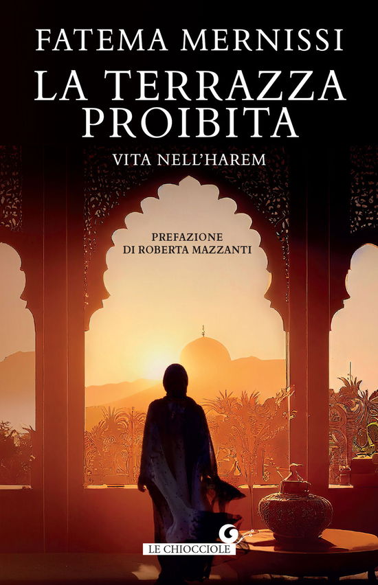 Cover for Fatema Mernissi · La Terrazza Proibita. Vita Nell'harem (Book)