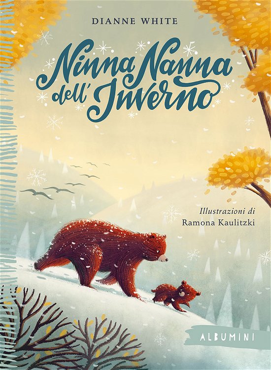 Ninna Nanna Dell'inverno. Ediz. A Colori - Dianne White - Books -  - 9788829604883 - 