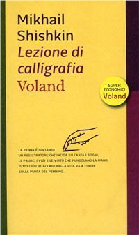 Lezione Di Calligrafia - Mikhail Shishkin - Books -  - 9788862430883 - 