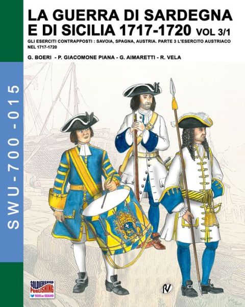 Cover for Giancarlo Boeri · La guerra di Sardegna e di Sicilia 1717-1720 vol. 3/1 (Paperback Book) (2019)